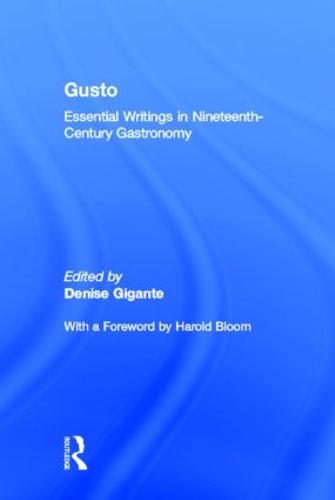 Gusto: Essential Writings in Nineteenth-Century Gastronomy (Hardback)