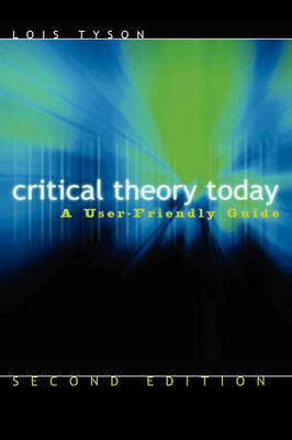 Critical Theory Today (Hardback)