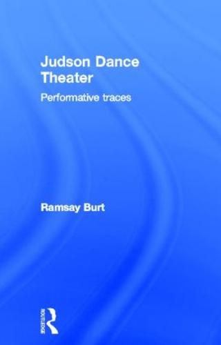 Judson Dance Theater: Performative Traces (Hardback)