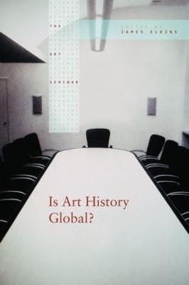Is Art History Global? - The Art Seminar (Hardback)
