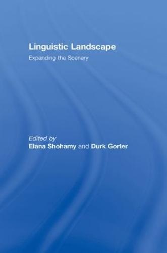 Linguistic Landscape: Expanding the Scenery (Hardback)
