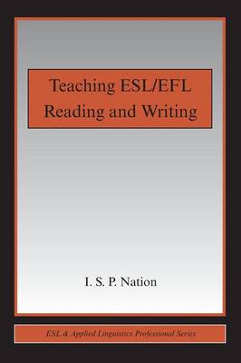 Teaching ESL/EFL Reading and Writing - ESL & Applied Linguistics Professional Series (Paperback)