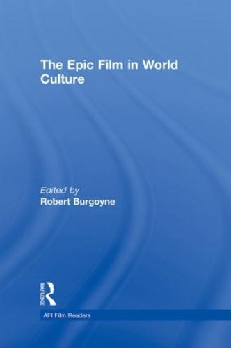 Cover The Epic Film in World Culture - AFI Film Readers