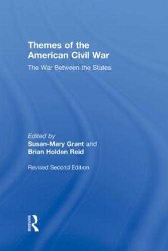 Themes of the American Civil War: The War Between the States (Hardback)