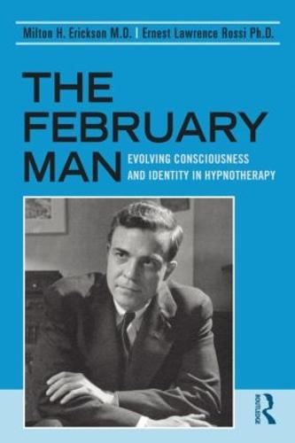 The February Man: Evolving Consciousness and Identity in Hypnotherapy (Paperback)