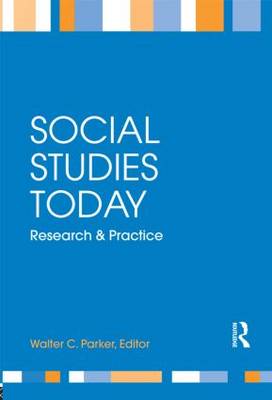 Social Studies Today: Research and Practice (Hardback)
