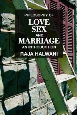 Philosophy of Love, Sex, and Marriage: An Introduction (Paperback)
