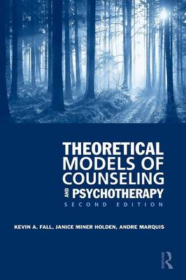 Theoretical Models of Counseling and Psychotherapy (Hardback)
