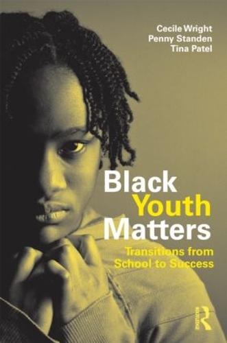 Black Youth Matters: Transitions from School to Success - Critical Youth Studies (Paperback)