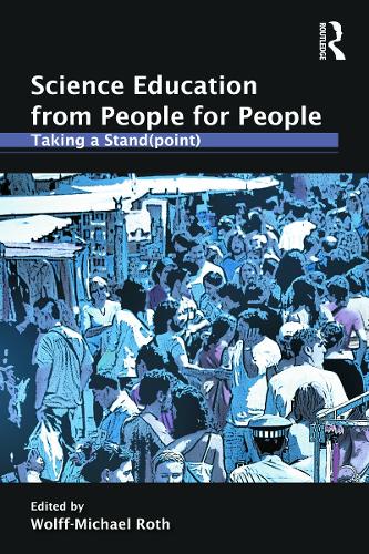 Science Education from People for People: Taking a Stand(point) (Paperback)