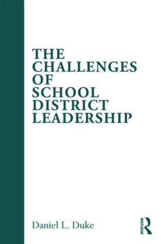 The Challenges of School District Leadership (Paperback)