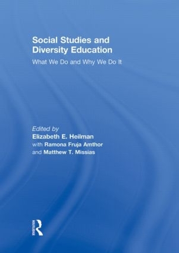 Social Studies and Diversity Education: What We Do and Why We Do It (Hardback)