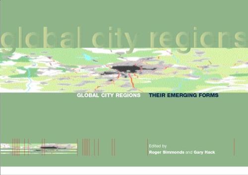Global City Regions: Their Emerging Forms (Hardback)