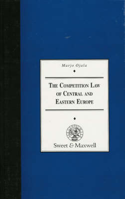 The Competition Law of Central & Eastern Europe (Hardback)