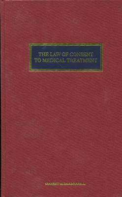 The Law of Consent to Medical Treatment (Hardback)