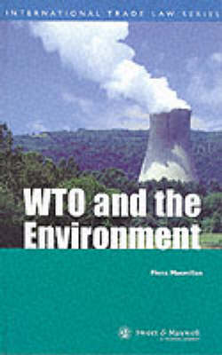 The WTO and the Environment (Hardback)