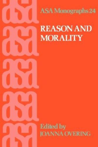 Reason and Morality - ASA Monographs (Paperback)