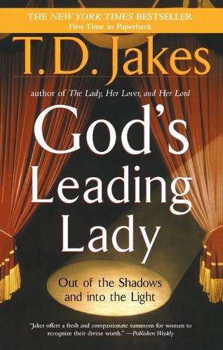 God's Leading Lady: Out of the Shadows and into the light (Paperback)