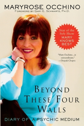 Beyond These Four Walls: Diary of a Psychic Medium (Paperback)