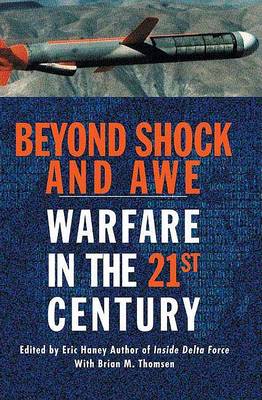 Beyond Shock and Awe: Warfare in the 21st Century (Hardback)