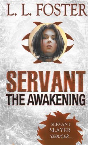 Servant: The Awakening (Paperback)