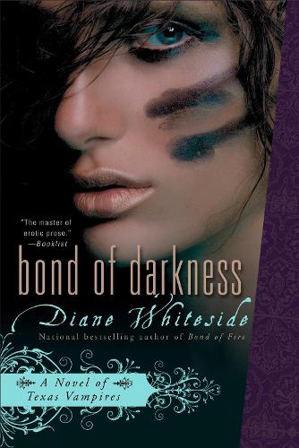 Bond Of Darkness: A Novel of Texas Vampires (Paperback)
