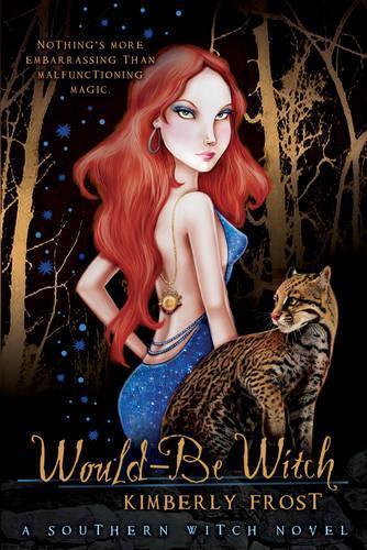 Would-be Witch: A Southern Witch Novel (Paperback)