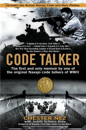 Code Talker: The First and Only Memoir By One of the Original Navajo Code Talkers of WWII (Paperback)