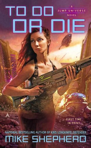 To Do Or Die: A Jump Universe Novel (Paperback)