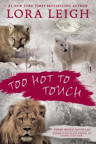 Too Hot To Touch: Three Breeds Novellas (Paperback)