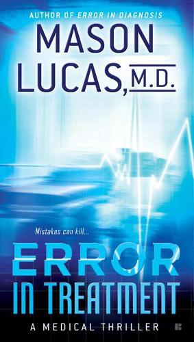 Error In Treatment: A Medical Thriller (Paperback)