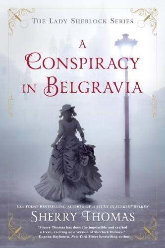 A Conspiracy In Belgravia: The Lady Sherlock Series #2 (Paperback)