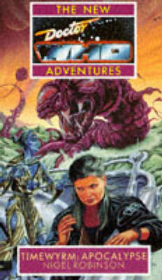 Timewyrm: Apocalypse - New Doctor Who Adventures (Paperback)