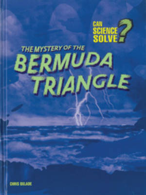 Cover The Mystery of the Bermuda Triangle - Can Science Solve...?