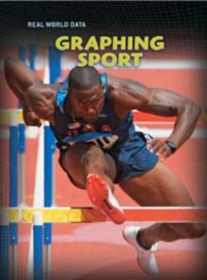 Graphing: Sport - Real World Data (Paperback)