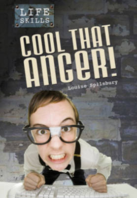 Cool That Anger! - Life Skills (Hardback)
