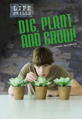 Dig, Plant and Grow - Life Skills (Paperback)