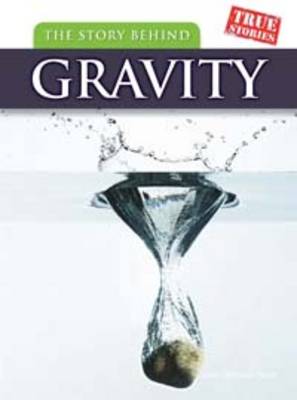 Cover The Story Behind Gravity - True Stories