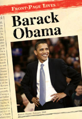 Barack Obama - Front-Page Lives (Hardback)