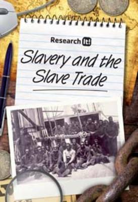 Slavery and the Slave Trade - Research it (Paperback)
