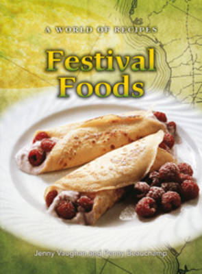 Festival Foods - World of Recipes S. (Paperback)
