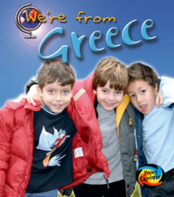 Greece - Young Explorer: We're from... (Paperback)