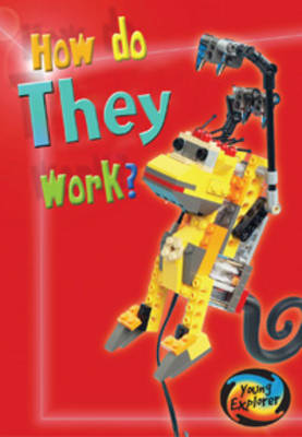 How Do They Work? Big Book - Young Explorer: How Do They Work? (Big book)