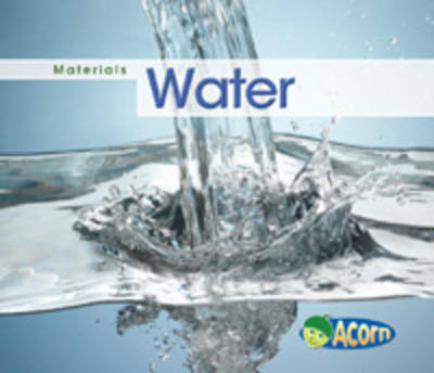 Water - Acorn: Materials (Hardback)