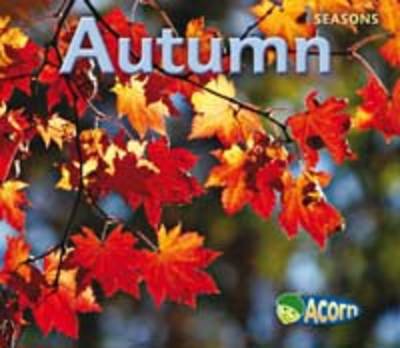 Autumn - Acorn: Seasons (Hardback)