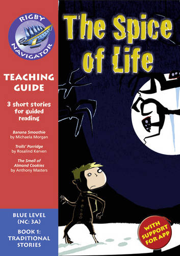 Navigator New Guided Reading Fiction Year 5, Spice of Life: Navigator New Guided Reading Fiction Year 5, Spice of Life Teaching Guide Teaching Guide - Navigator New Fiction (Paperback)