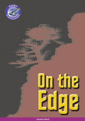 Navigator New Guided Reading Fiction Year 6, On the Edge - Navigator New Fiction (Paperback)