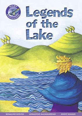 Navigator New Guided Reading Fiction Year 3, Legends of the Lake GRP - Navigator New Fiction (Paperback)