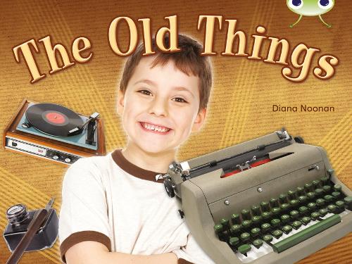 BC NF Green C/1B The Old Things - BUG CLUB (Paperback)