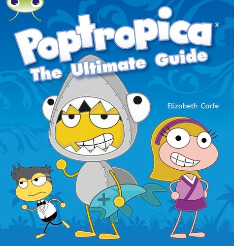 BC NF Lime A/3C Poptropica: The Ultimate Guide - BUG CLUB (Paperback)